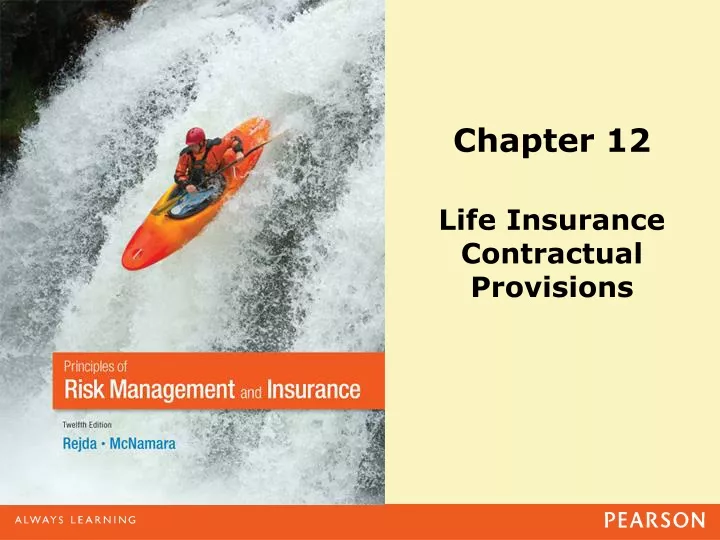 chapter 12 life insurance contractual provisions