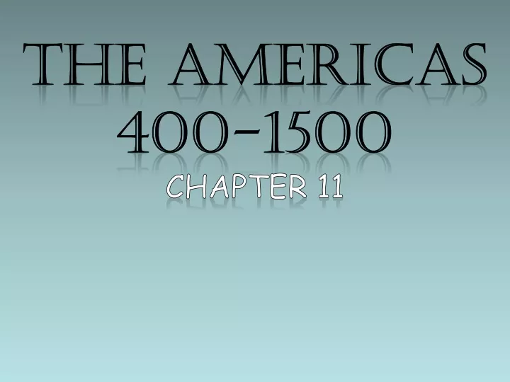 the americas 400 1500 chapter 11