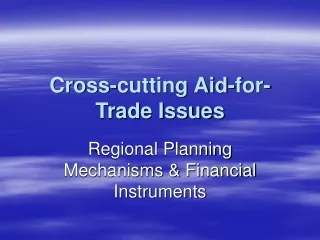 Cross-cutting Aid-for-Trade Issues
