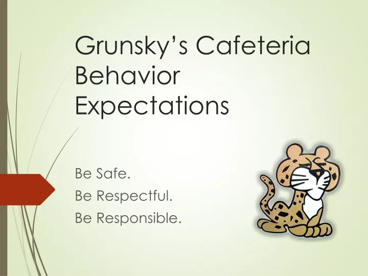 grunsky s cafeteria behavior expectations