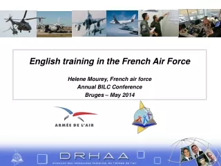 English training in the French Air Force Helene Mourey, French air force Annual BILC Conference