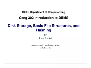 METU Department of Computer Eng Ceng 302 Introduction to DBMS