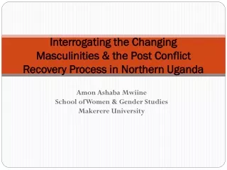 Amon  Ashaba Mwiine School of Women &amp; Gender Studies Makerere University