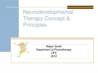 Neurodevelopmental  Therapy Concept &amp; Principles