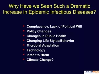 Why Have we Seen Such a Dramatic  Increase in Epidemic Infectious Diseases?