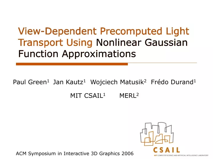 view dependent precomputed light transport using nonlinear gaussian function approximations