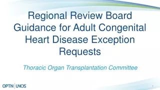 Regional Review Board Guidance for Adult Congenital Heart Disease Exception Requests