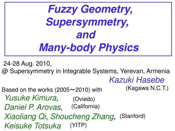 fuzzy geometry supersymmetry and many body physics