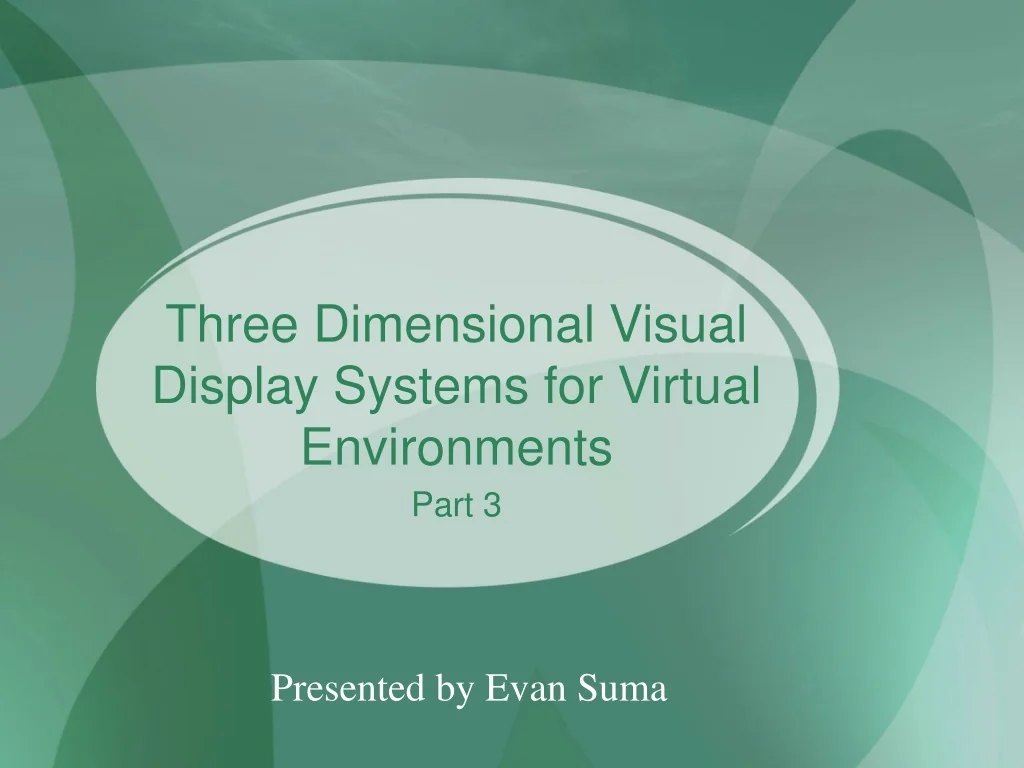 PPT - Emerging Technologies in 3D Visual Displays for Advanced Virtual ...