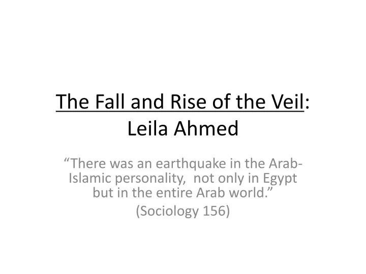 the fall and rise of the veil leila ahmed