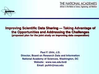 Paul F. Uhlir, J.D. Director, Board on Research Data and Information