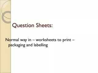 Question Sheets: