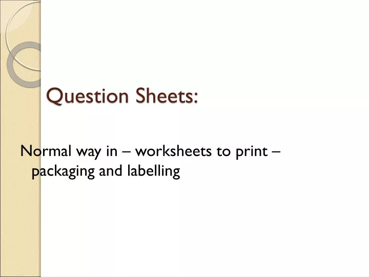 question sheets