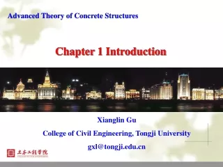 Xianglin Gu College of Civil Engineering, Tongji University gxl@tongji