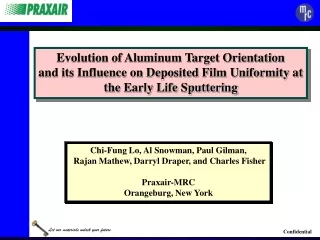 Evolution of Aluminum Target Orientation