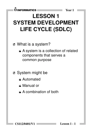 LESSON 1 SYSTEM DEVELOPMENT LIFE CYCLE (SDLC)