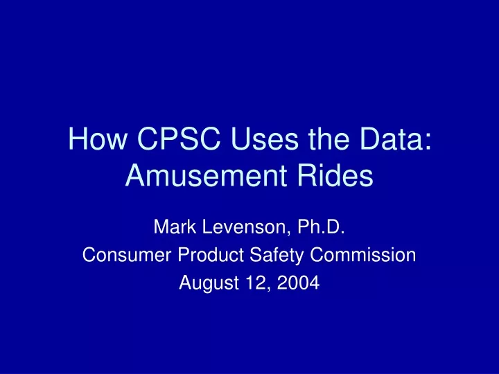 how cpsc uses the data amusement rides