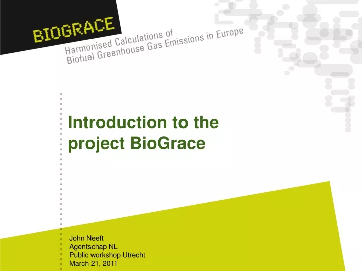 introduction to the project biograce