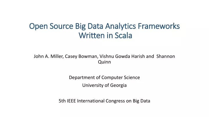 open source big data analytics frameworks written in scala