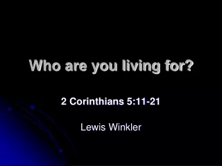 Who are you living for?