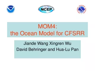 MOM4:  the Ocean Model for CFSRR