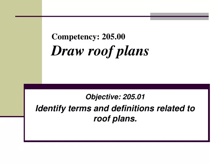 competency 205 00 draw roof plans