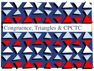 Congruence, Triangles &amp; CPCTC