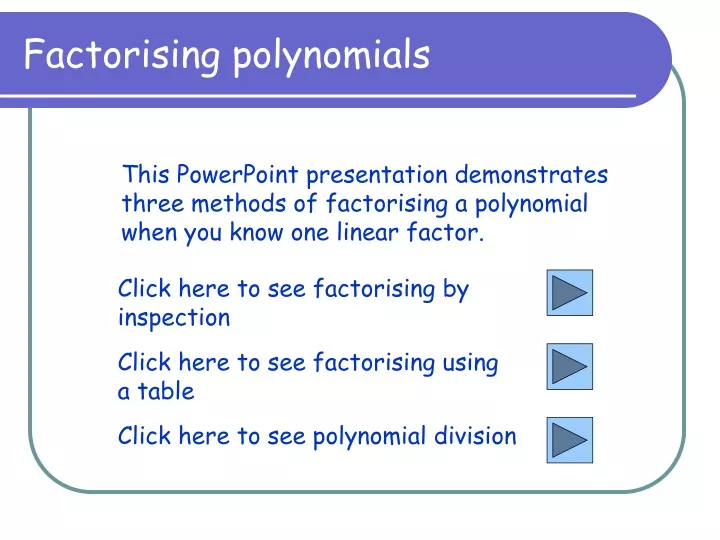 factorising polynomials