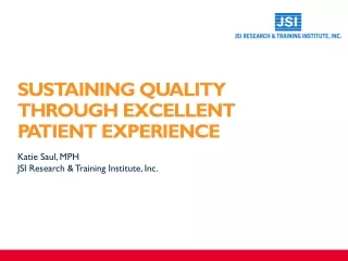 Sustaining quality through excellent patient experience