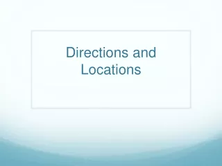 Directions and Locations