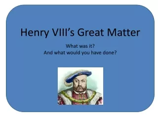 Henry VIII’s Great Matter