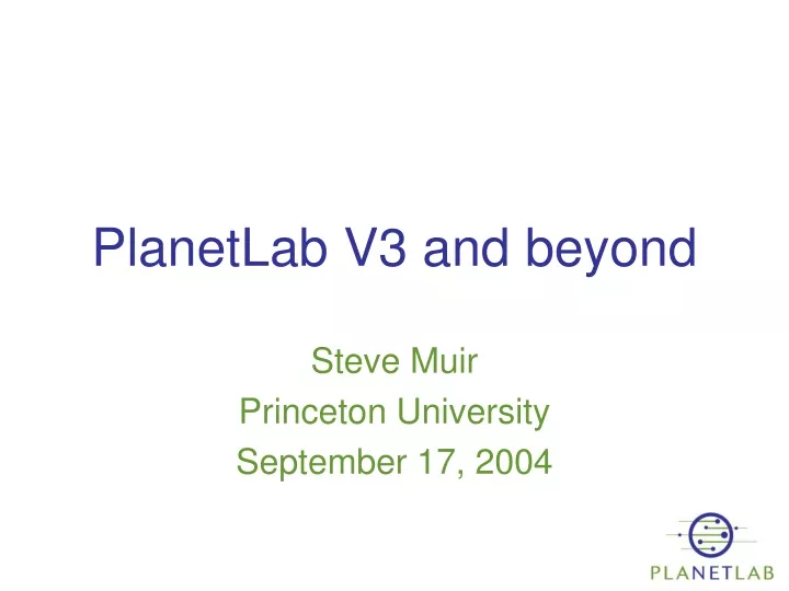 planetlab v3 and beyond