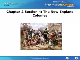 Chapter 2 Section 4: The New England Colonies