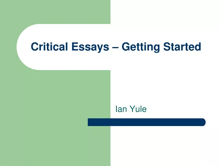 critical essays getting started