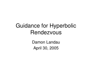 Guidance for Hyperbolic Rendezvous