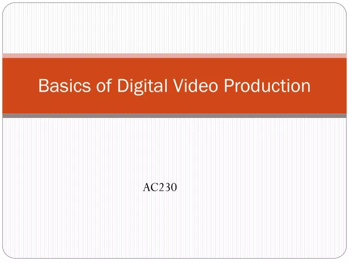 basics of digital video production