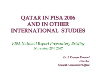 QATAR IN PISA 2006  AND IN OTHER INTERNATIONAL  STUDIES