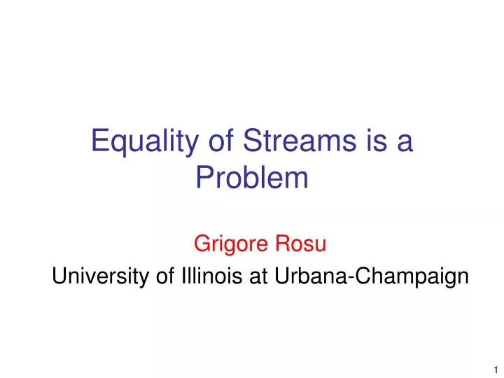 equality of streams is a problem