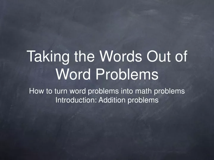 taking the words out of word problems