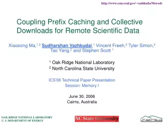 Coupling Prefix Caching and Collective Downloads for Remote Scientific Data