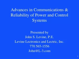 Advances in Communications &amp; Reliability of Power and Control Systems
