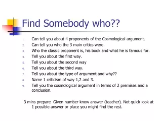 Find Somebody who??