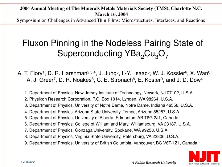 fluxon pinning in the nodeless pairing state of superconducting yba 2 cu 3 o 7