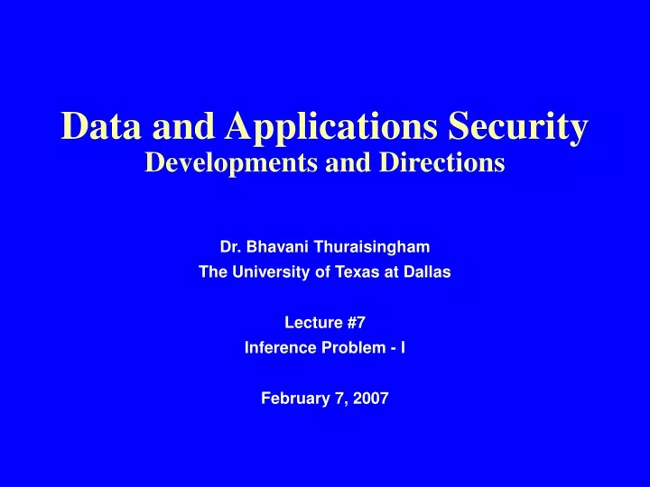 data and applications security developments and directions