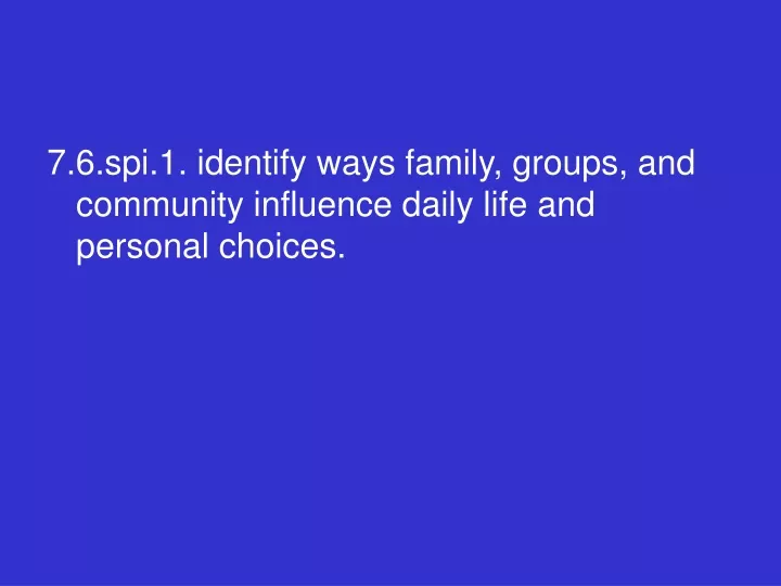 7 6 spi 1 identify ways family groups