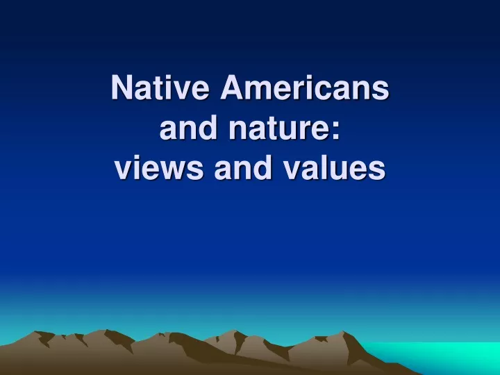 native americans and nature views and values