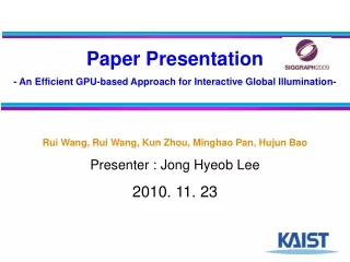Paper Presentation - An Efficient GPU-based Approach for Interactive Global Illumination-