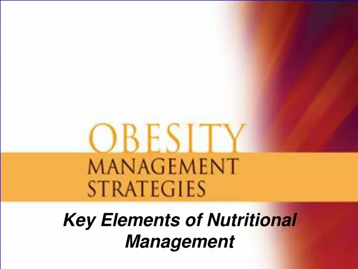 key elements of nutritional management