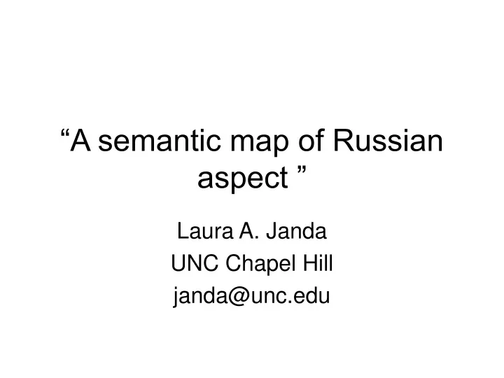 a semantic map of russian aspect