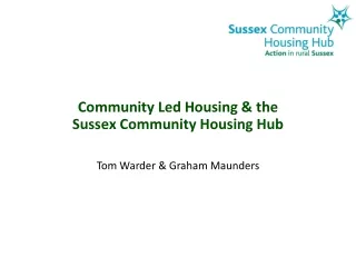 Community Led Housing &amp; the  Sussex  Community Housing Hub